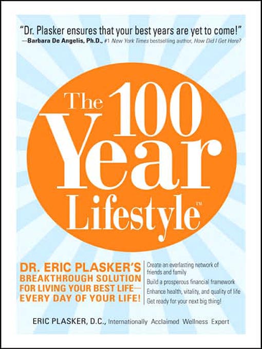 Title details for The 100 Year Lifestyle by Eric Plasker - Available